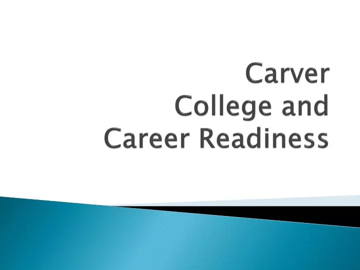 carver college and career readiness