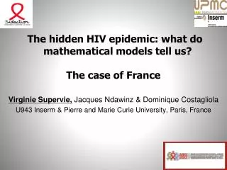 The hidden HIV epidemic: what do mathematical models tell us? The case of France