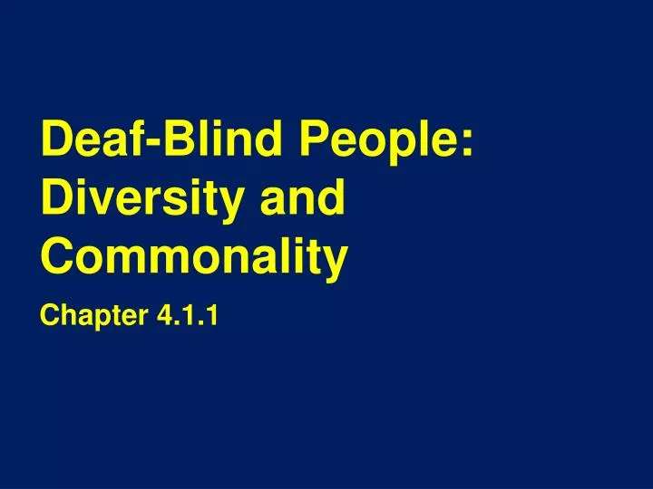 deaf blind people diversity and commonality