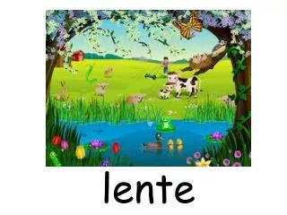 lente