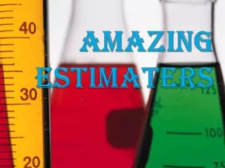 Amazing estimaters