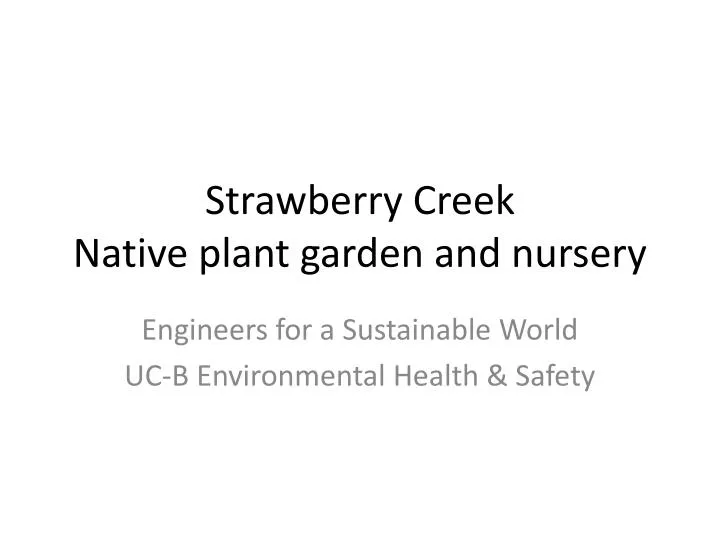 strawberry creek native plant garden and nursery