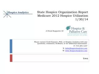 State Hospice Organization Report Medicare 2012 Hospice Utilization 1/30/14