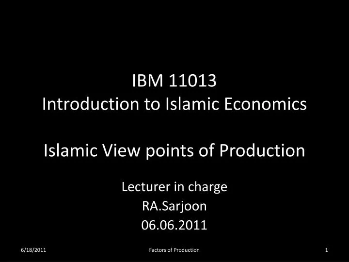 ibm 11013 introduction to islamic economics islamic view points of production