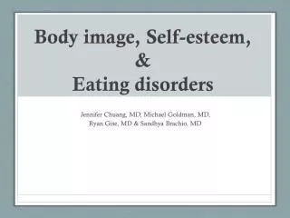 Body image, Self-esteem, &amp; Eating disorders