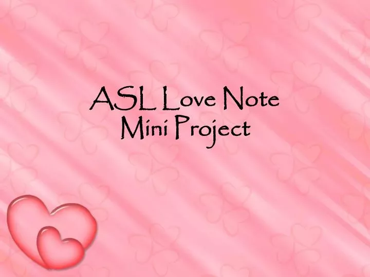 asl love note mini project