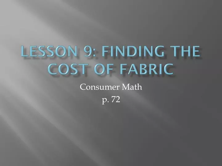 lesson 9 finding the cost of fabric