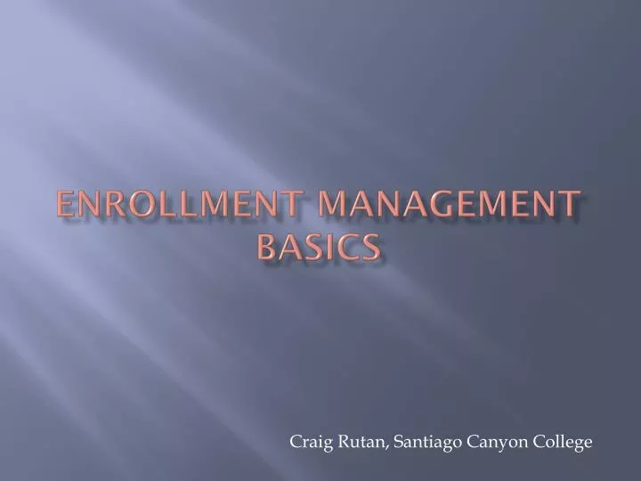 enrollment management basics