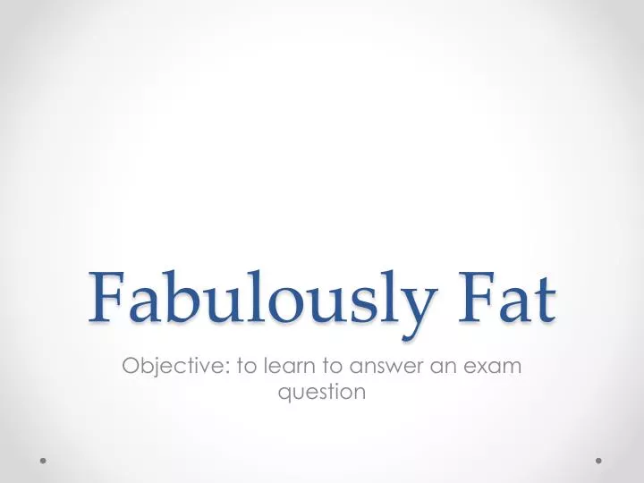fabulously fat