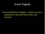 Greek Tragedy - slide 1