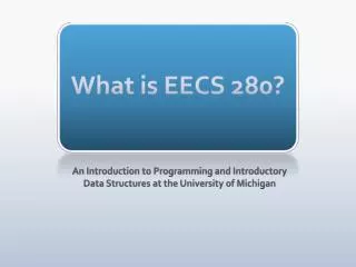 What is EECS 280 ?