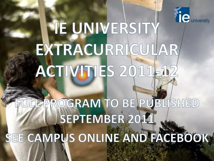 ie university extracurricular activities 2011 12