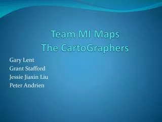 Team MI Maps The CartoGraphers