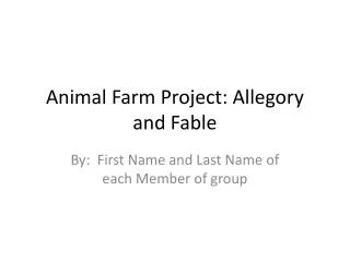 Animal Farm Project: Allegory and Fable