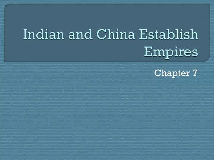 indian and china establish empires