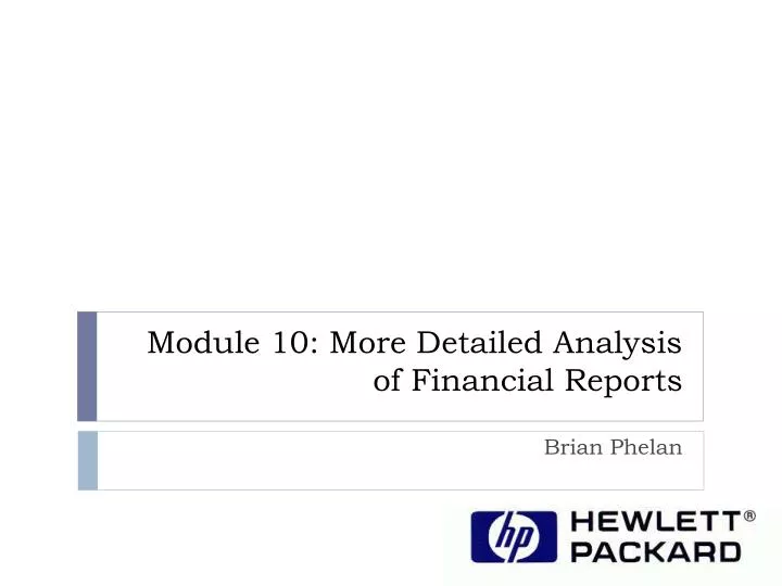 module 10 more detailed analysis of financial reports