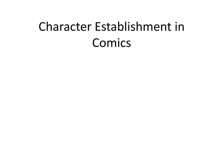 character establishment in comics
