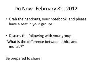 Do Now- February 8 th , 2012