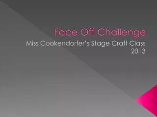 Face Off Challenge