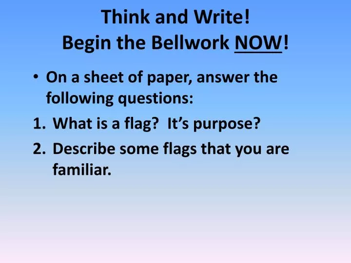 think and write begin the b ellwork now