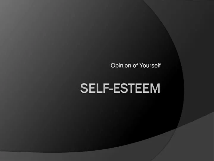 opinion of yourself