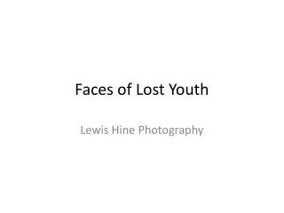 Faces of Lost Youth