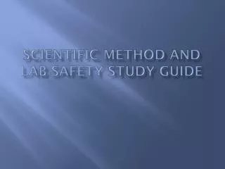 Scientific Method and Lab Safety Study Guide
