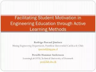 Facilitating S tudent M otivation in Engineering Education through Active Learning M ethods