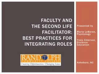 Faculty and the Second Life Facilitator: Best Practices for Integrating Roles