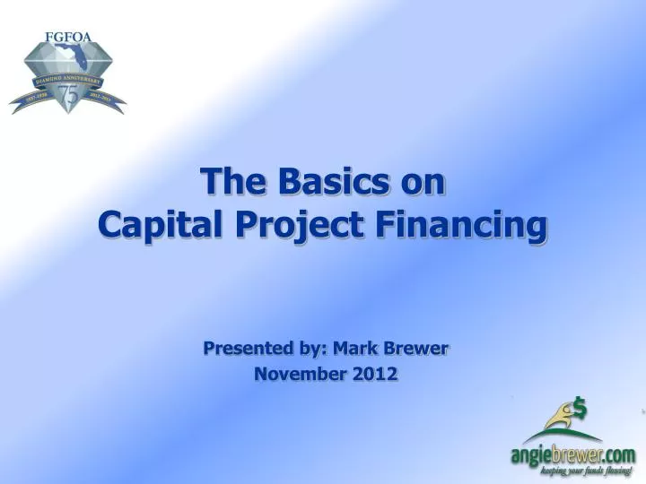 the basics on capital project financing