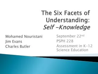 The Six Facets of Understanding : Self -Knowledge