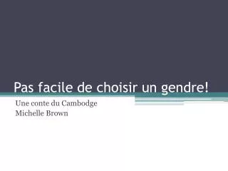 pas facile de choisir un gendre