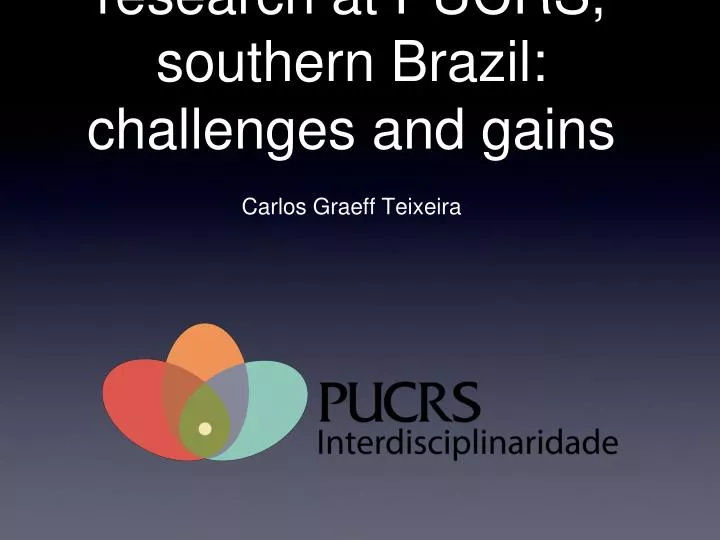 facilitating interdisciplinary research at pucrs southern brazil challenges and gains