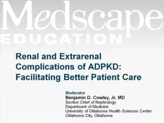 Renal and Extrarenal Complications of ADPKD: Facilitating Better Patient Care