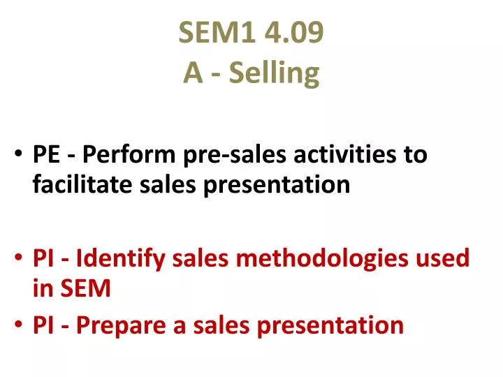 sem1 4 09 a selling