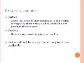 Parties v. factions