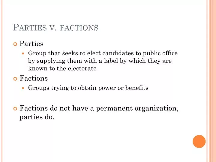 parties v factions