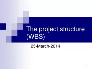 The project structure (WBS)