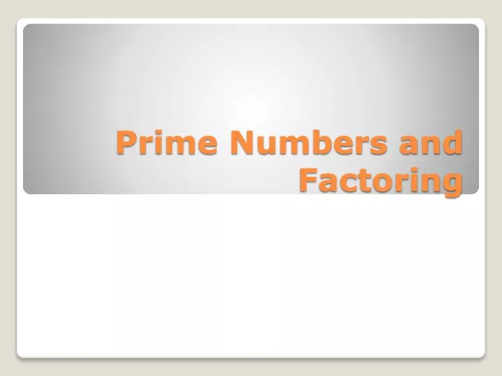 prime numbers and factoring