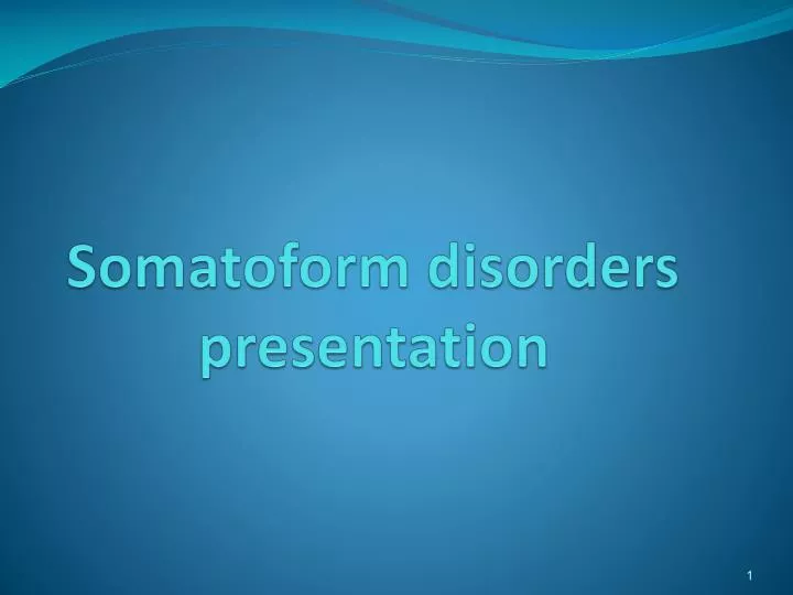 somatoform disorders presentation