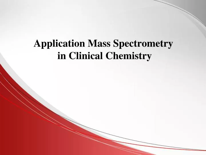 application mass spectrometry in clinical chemistry