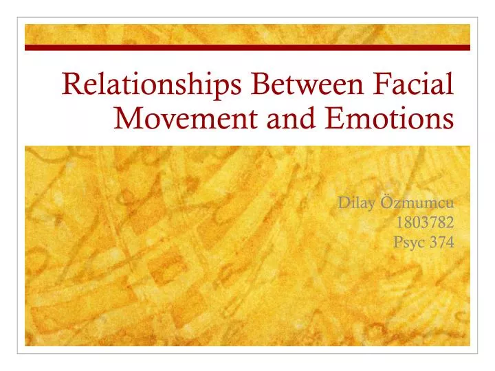 relationships between facial movement and emotions