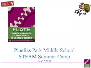 Pinellas Park Middle School STEAM Summer Camp June22, 2001