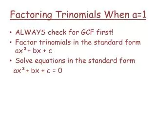 Factoring Trinomials When a=1