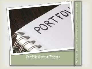 Portfolio ( Factual Writing)