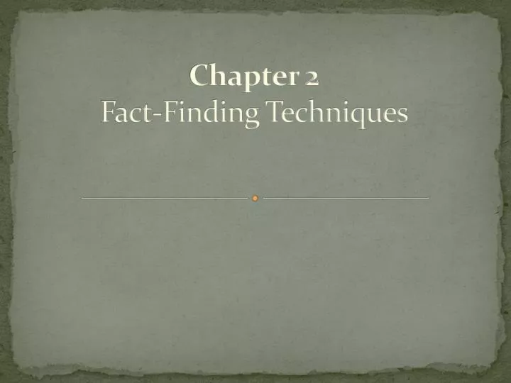 chapter 2 fact finding techniques
