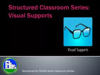 Structured Classroom Series: Visual Supports