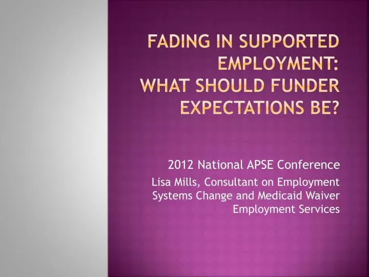 fading in supported employment what should funder expectations be