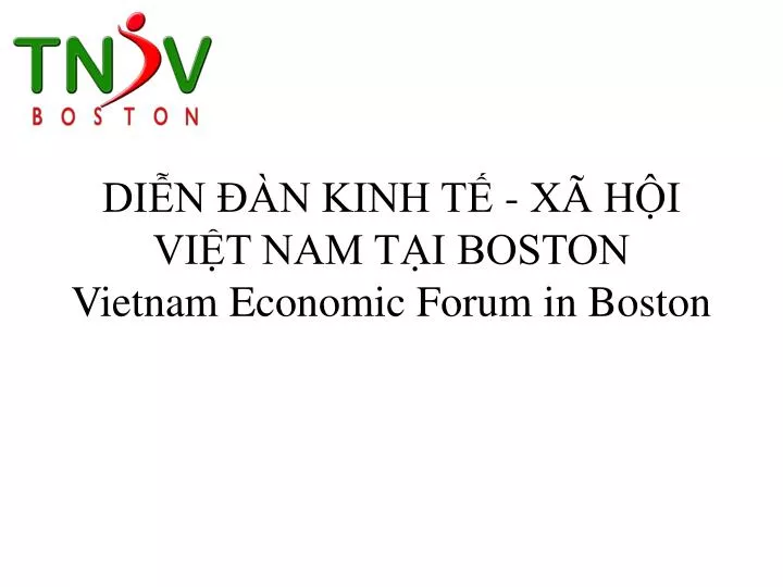 di n n kinh t x h i vi t nam t i boston vietnam economic forum in boston