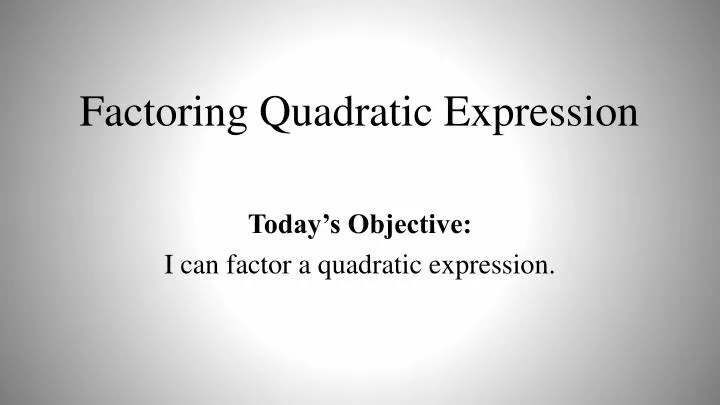factoring quadratic expression